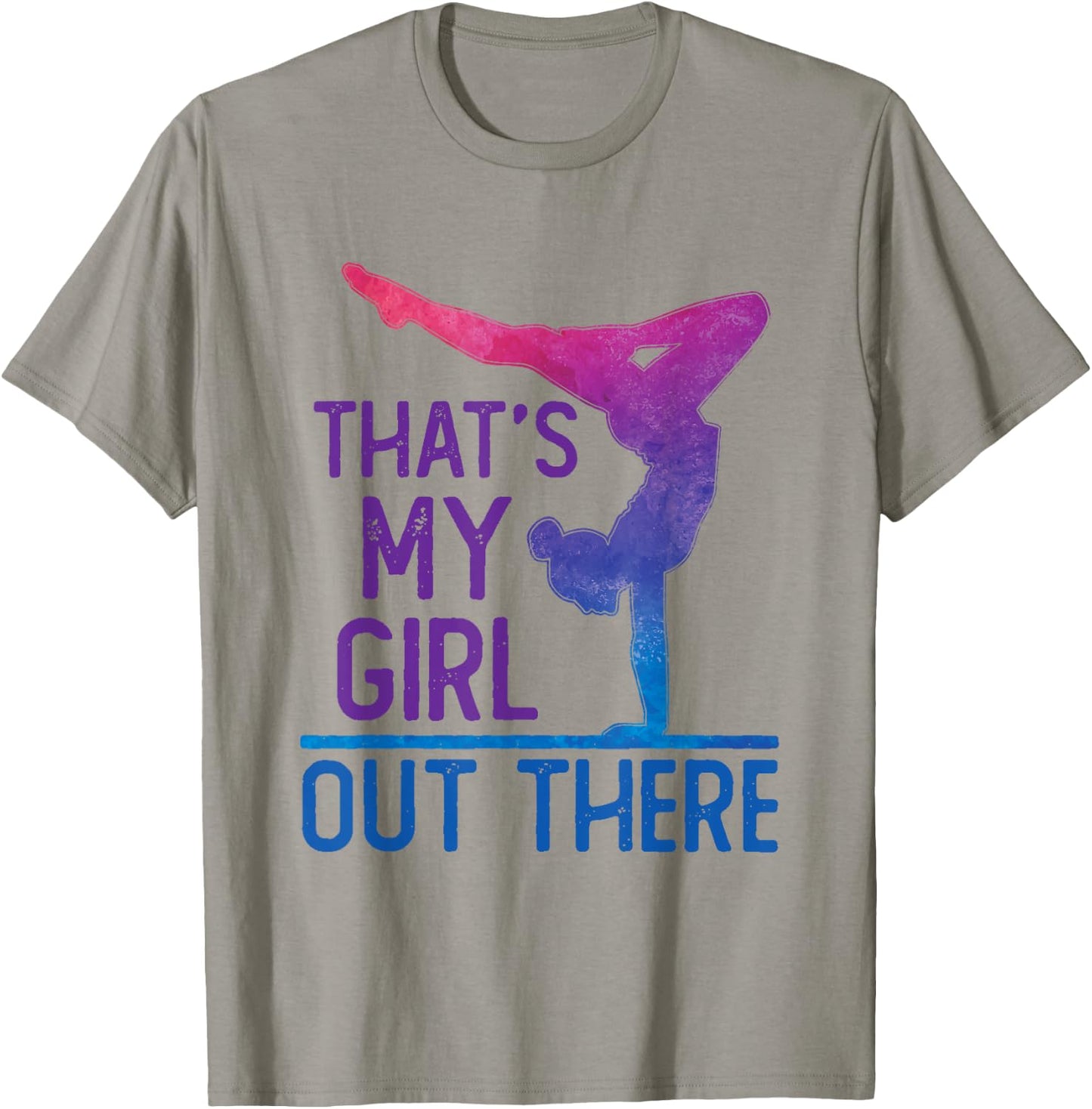 Proud Gymnastics Mom Dad That's My Girl Out There T-Shirt - T-Shirt | Sand