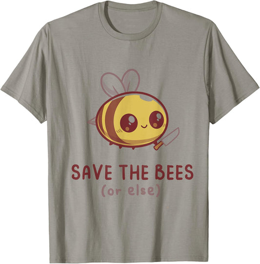 Save the Bees (Or Else) T-Shirt - T-Shirt | Sand
