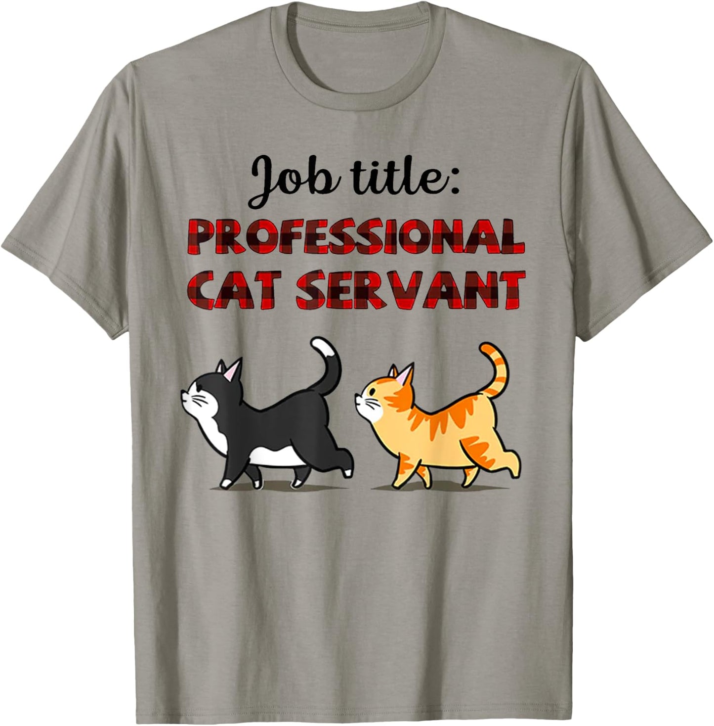 Job Title Professional Cat Servant Men Women T-Shirt - T-Shirt | Sand