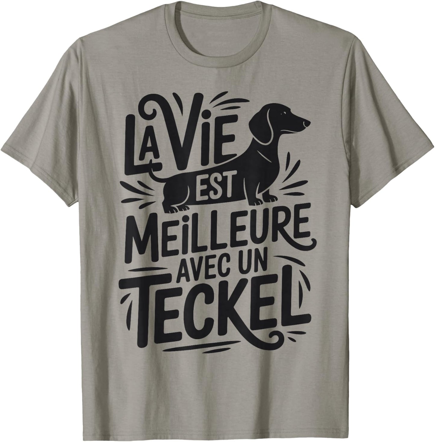 Dachshunds Humour "Vie Meilleur avec Un Dachshun" T-Shirt - T-Shirt | Sand
