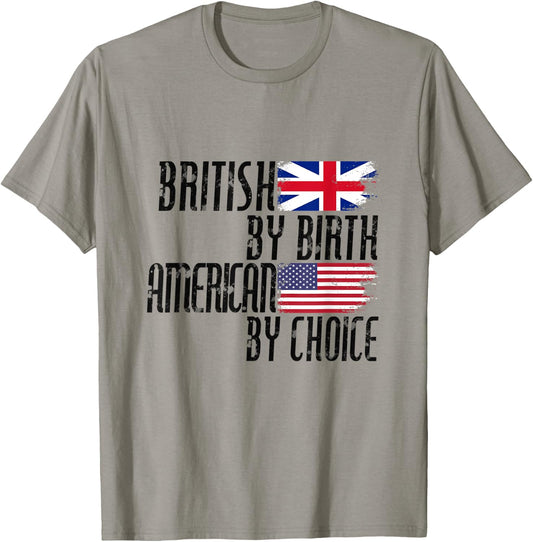 British By Birth American By Choice T-Shirt - T-Shirt | Sand