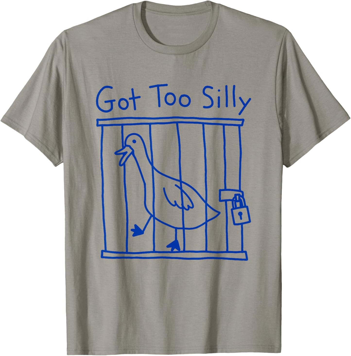 Got Too Silly Goose Meme Funny Duck Goose Bird Joke T-Shirt - T-Shirt | Sand