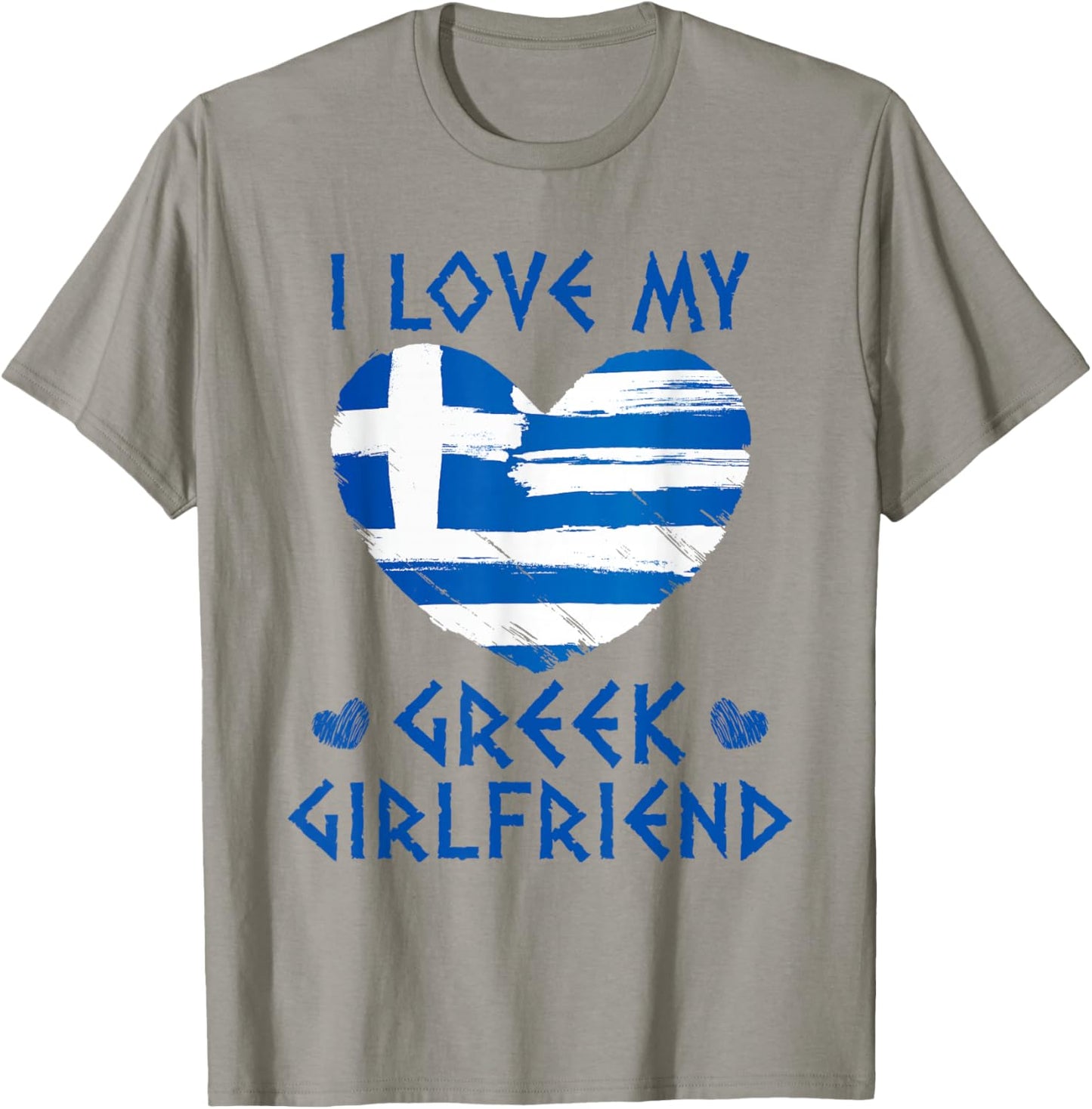 I Love My Greek Girlfriend Flag Heart T-Shirt - T-Shirt | Sand