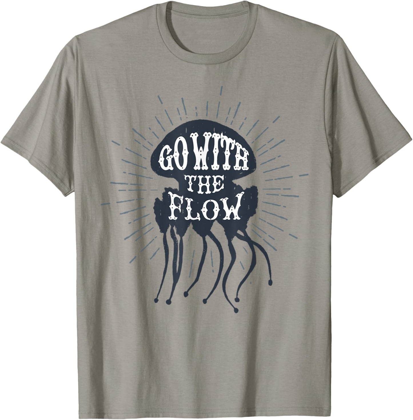 Jellyfish Shirt - Go With the Flow T-Shirt - T-Shirt | Sand