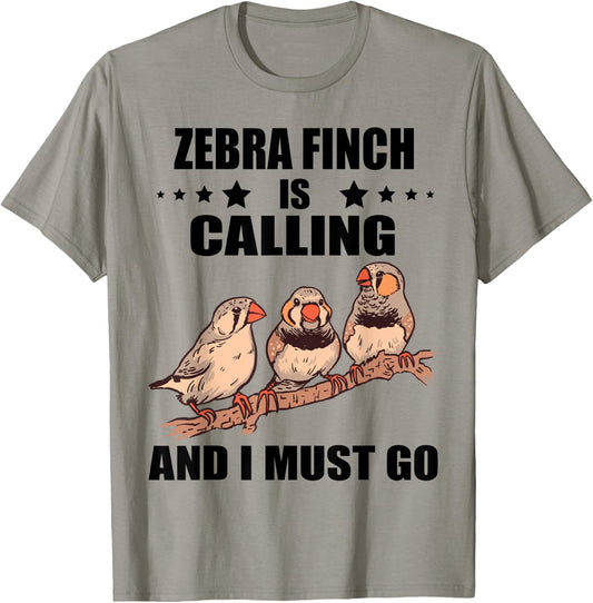 Zebra Finch Is Calling Ornithology Zebra Finches Birds T-Shirt - T-Shirt | Sand