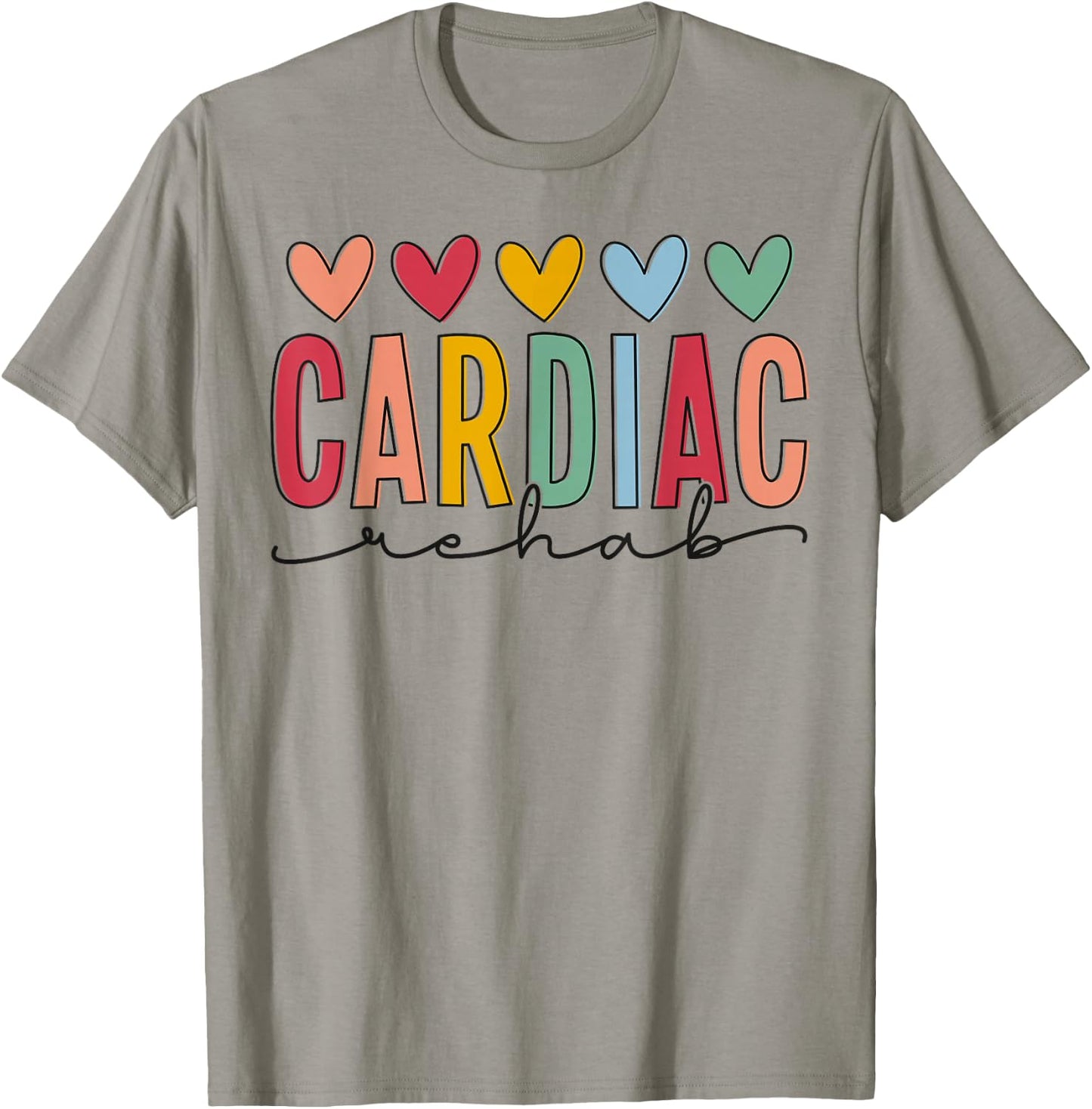 Cardiac Rehab Cardiology Rehab Nurse Exercise Physiologist T-Shirt - T-Shirt | Sand