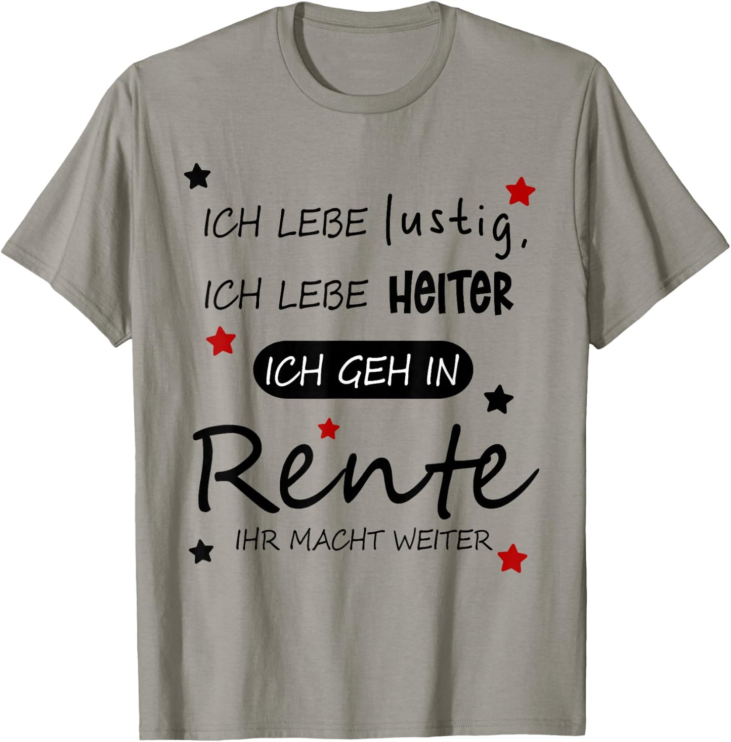 Funny Funny Humour with German Text "Ich geh in Rente [German Language], White T-Shirt - T-Shirt | Sand