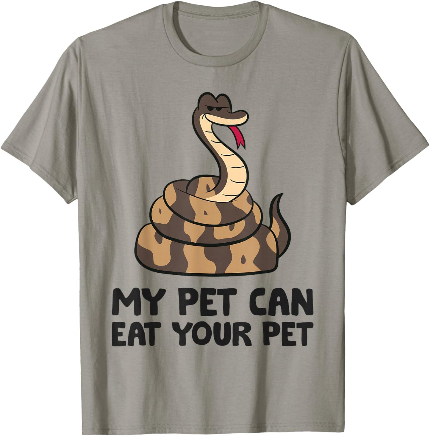 Ball Python Snake Care My Pet Can Eat Your Pet T-Shirt - T-Shirt | Sand