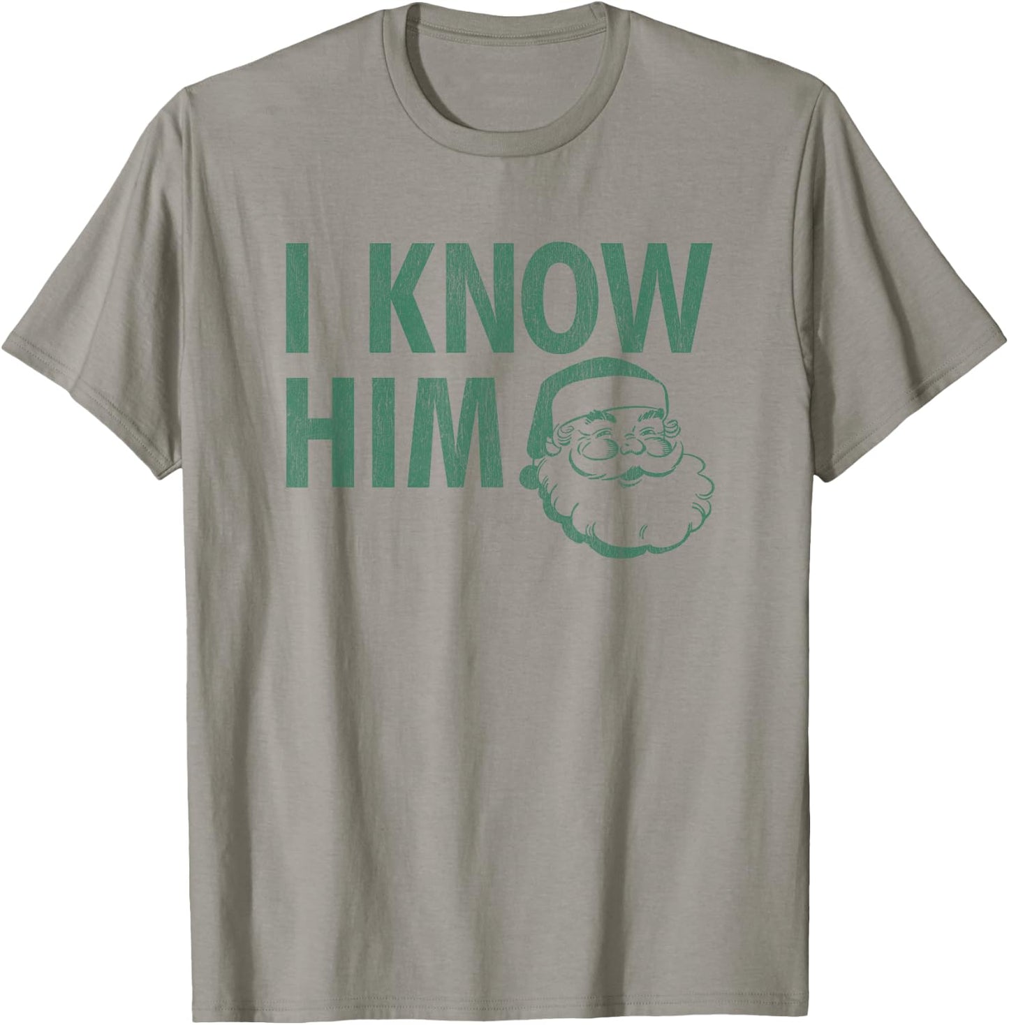 Funny I know Him Vintage Santa T-Shirt - T-Shirt | Sand
