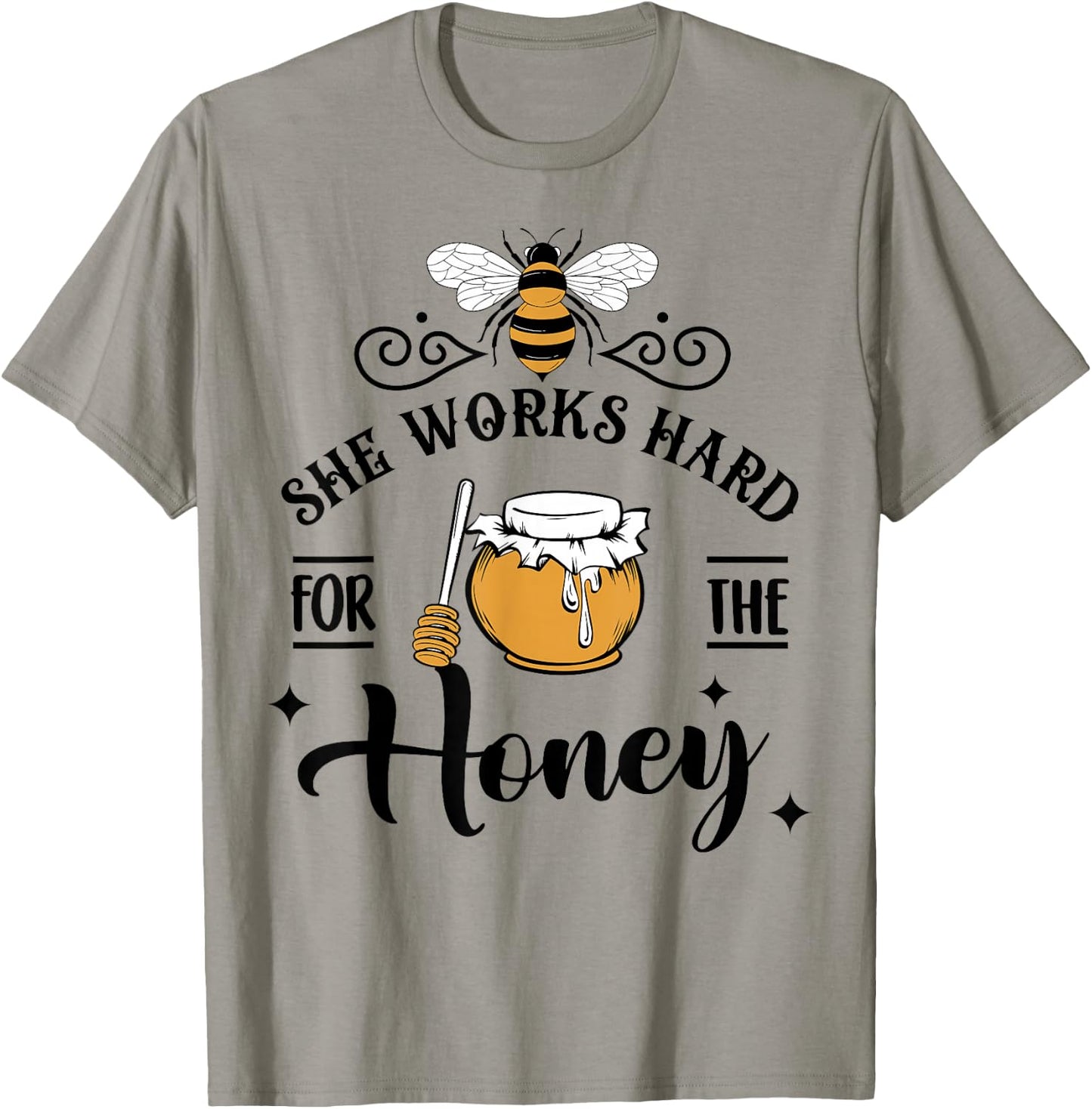 Hive Honeybee Quote She Works Hard For The Honey Bee Saying T-Shirt - T-Shirt | Sand
