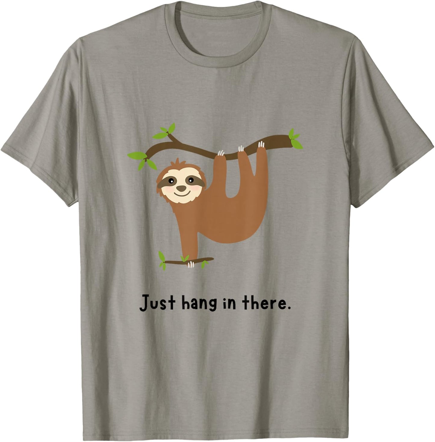 Cute Sloth Just Hang in There T-Shirt - T-Shirt | Sand