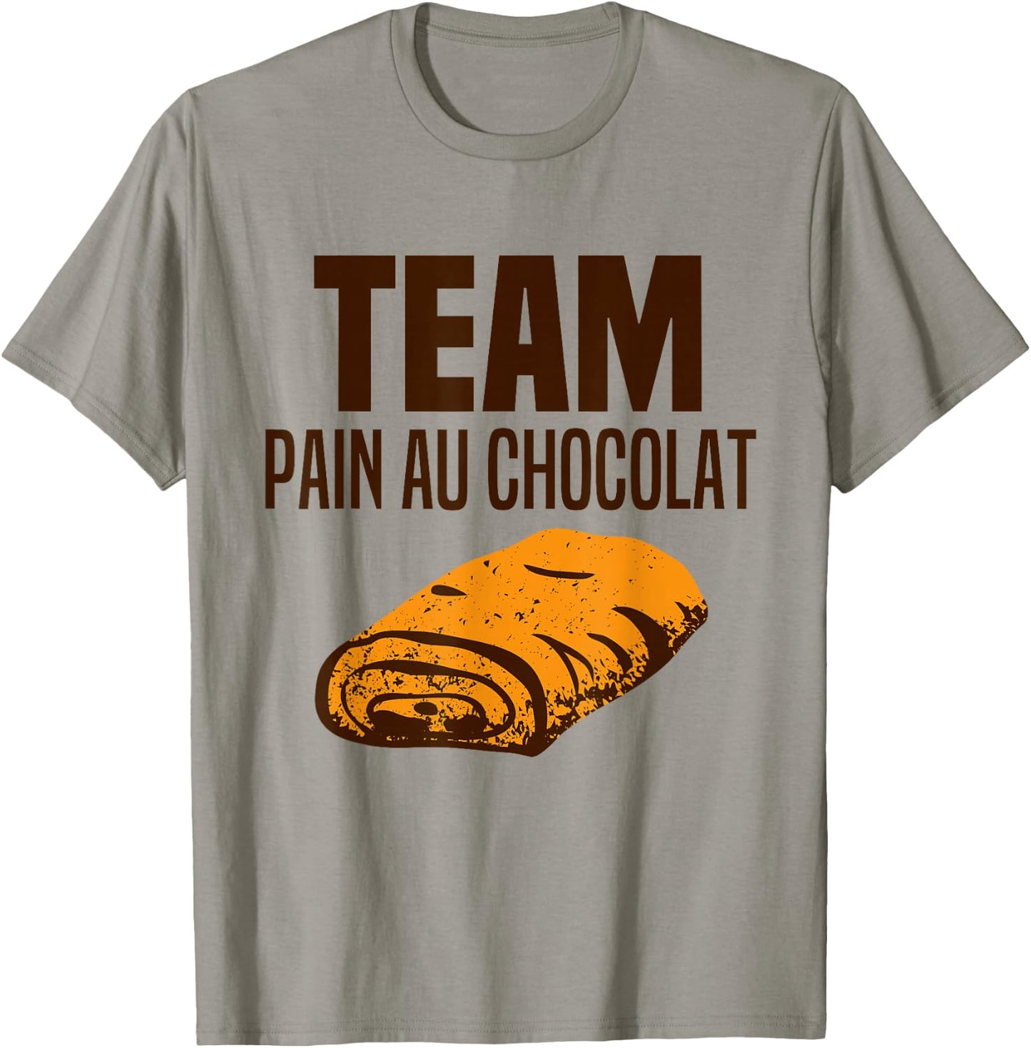 Team Pain Au Chocolat Ou Chocolatine - On Dit Pain Chocolat T-Shirt - T-Shirt | Sand