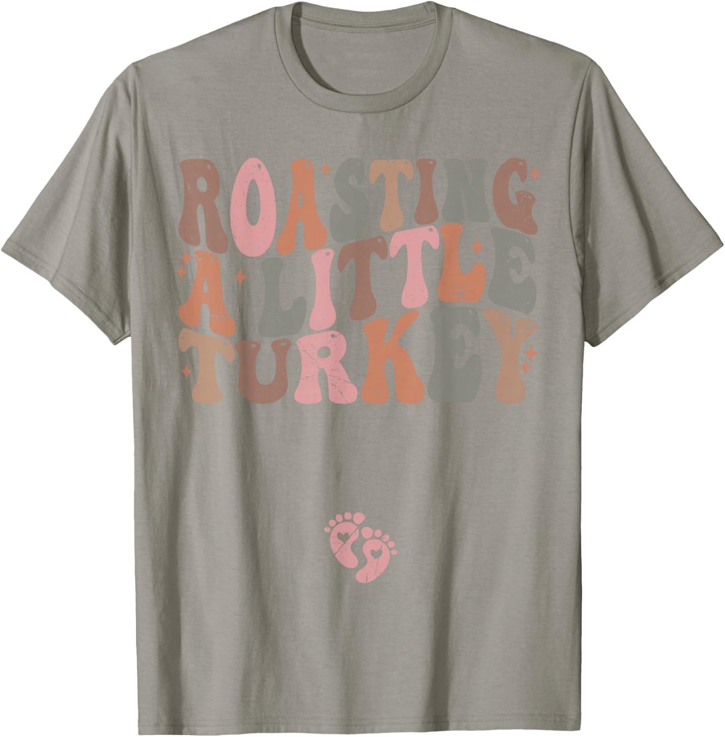 Roasting a Little Turkey Thanksgiving Pregnancy Announcement T-Shirt - T-Shirt | Sand