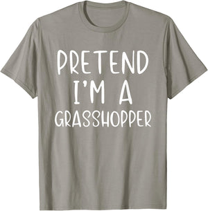 Pretend A Grasshopper Costume Halloween Simple Grass-Hopper T-Shirt - T-Shirt | Sand