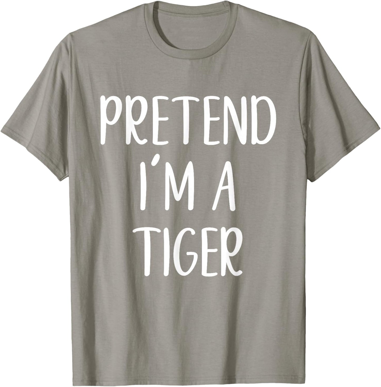 Pretend I'm A Tiger Costume Halloween Funny Easy Adult Kid T-Shirt - T-Shirt | Sand