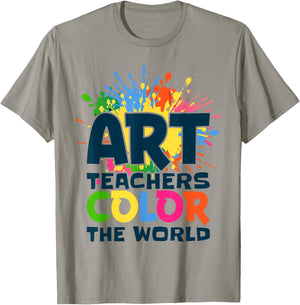 Art Teachers Color The World For Artists Painter Art Lovers T-Shirt - T-Shirt | Sand