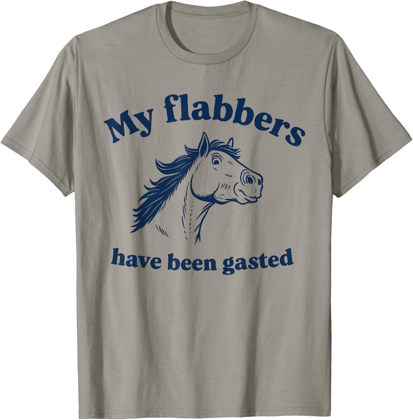 My Flabbers Have Been Gasted Distressed Retro Funny Horse T-Shirt - T-Shirt | Sand