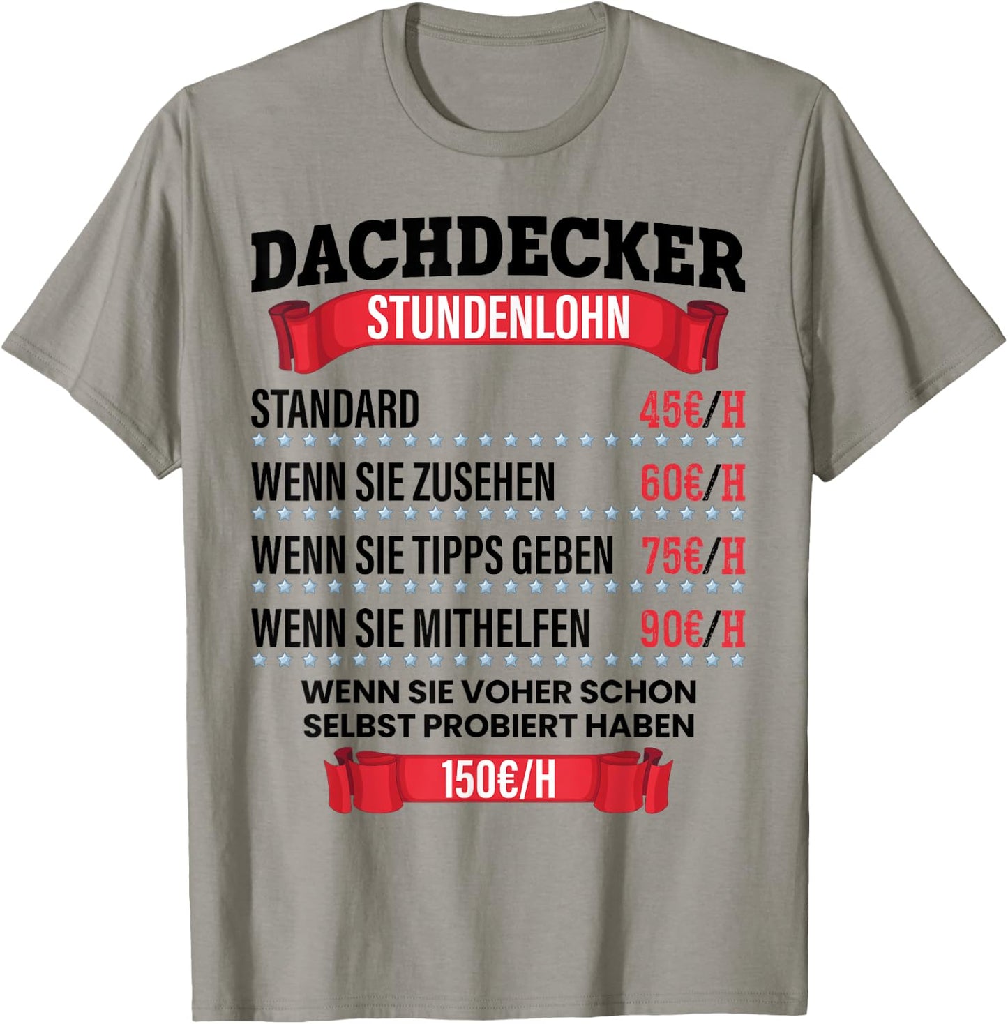 Dachdecker Stundenlohn Spruch Geschenk für Dachdecker und Männer T-Shirt - T-Shirt | Sand
