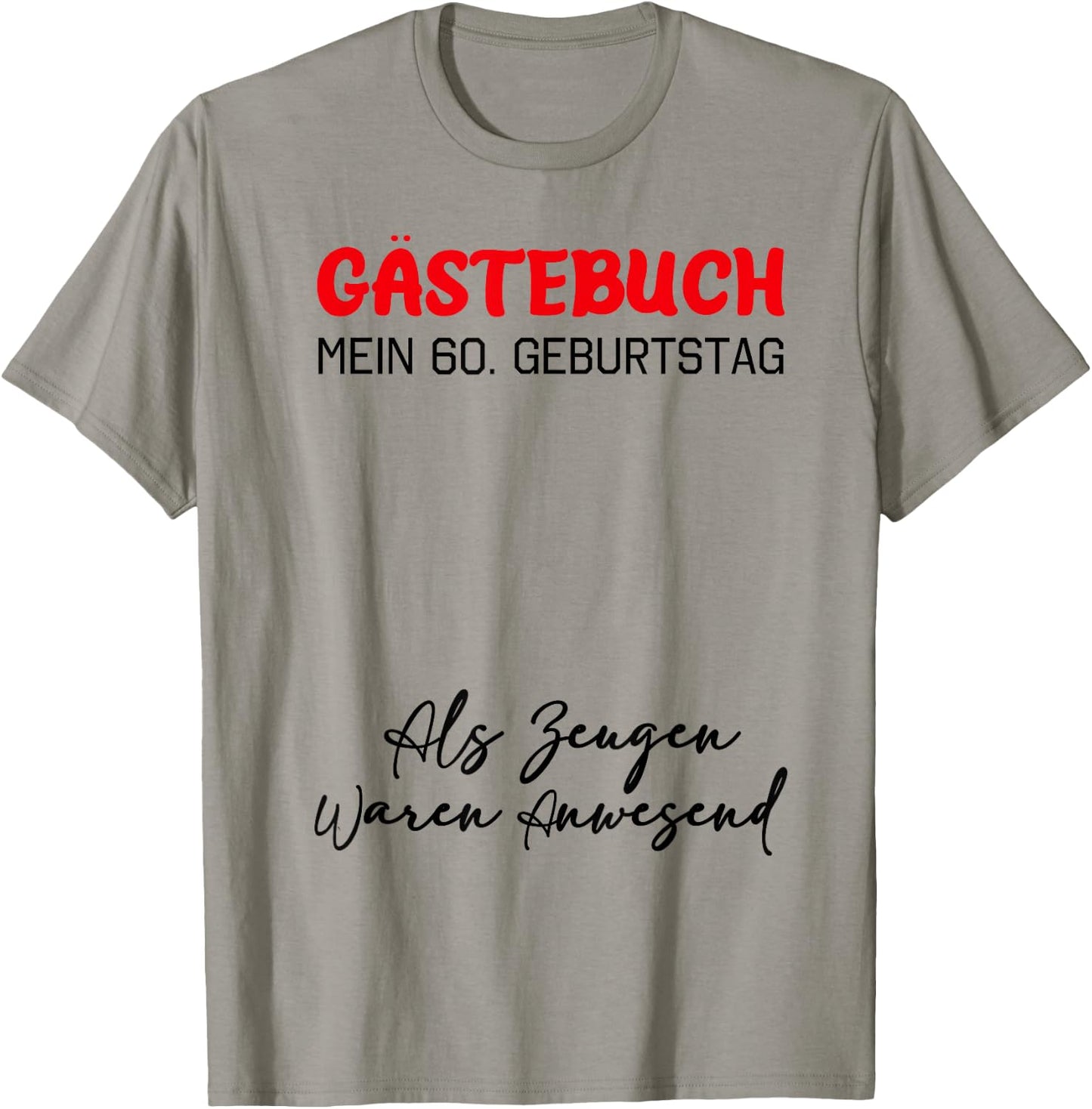 Guestbook My 60th Birthday Guest List Signature , White T-Shirt - T-Shirt | Sand