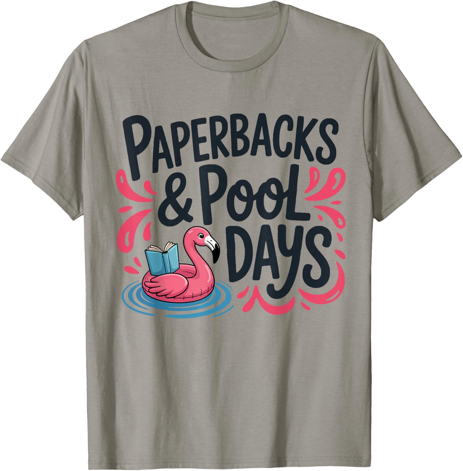 Paperbacks, Pool Days and Flamingo Summer Splash Design T-Shirt - T-Shirt | Sand