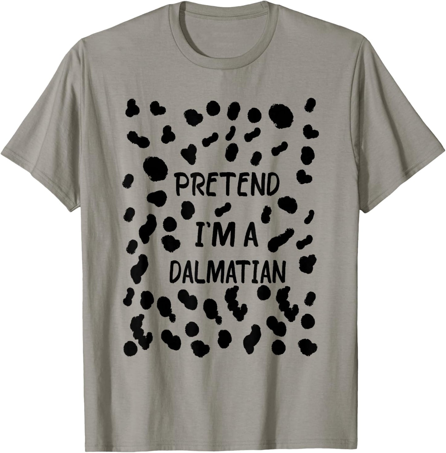 Pretend I'm a Dalmatian Funny Lazy Halloween Costume Dog T-Shirt - T-Shirt | Sand