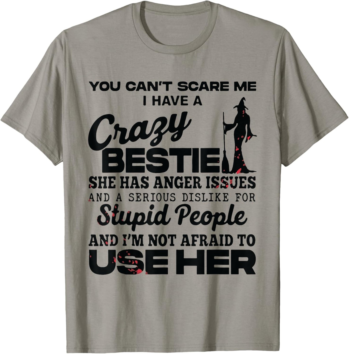 Halloween Retro You Can't Scare Me I Have A Crazy Bestie T-Shirt - T-Shirt | Sand