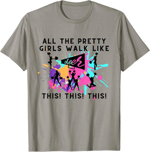 All The Pretty Girls Walk Like This Cheer Mom Cheerleading T-Shirt - T-Shirt | Sand