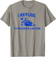 I Refuse To Tolerate Lactose funny meme cow T-Shirt - T-Shirt | Sand