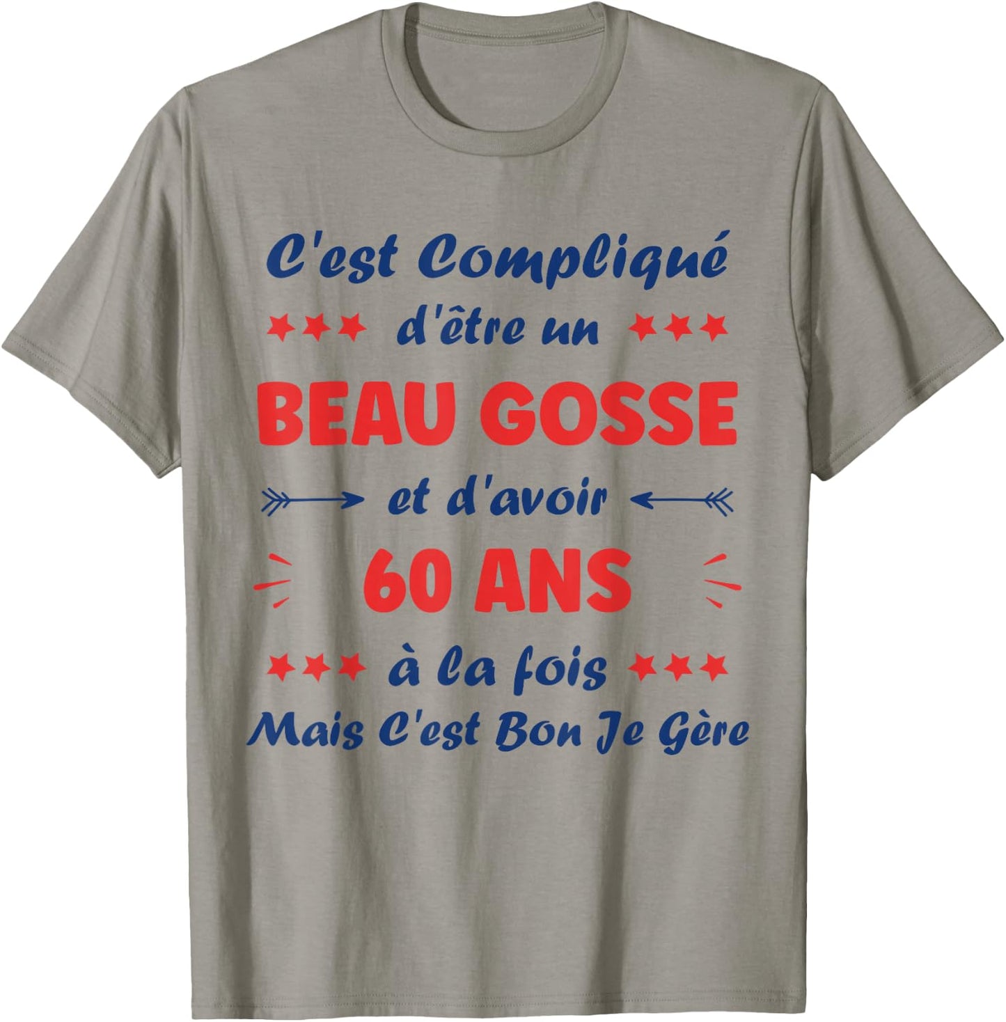 Beau Gosse 60 Years Funny Man Birthday 60 Years , white, S T-Shirt - T-Shirt | Sand