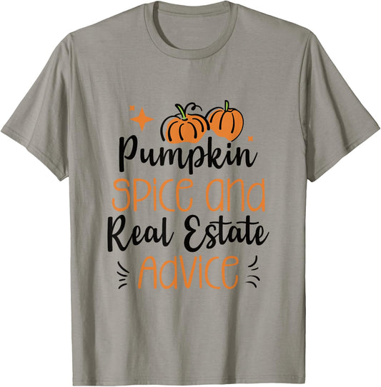 Pumpkin Spice and Real Estate Advice T-Shirt - T-Shirt | Sand
