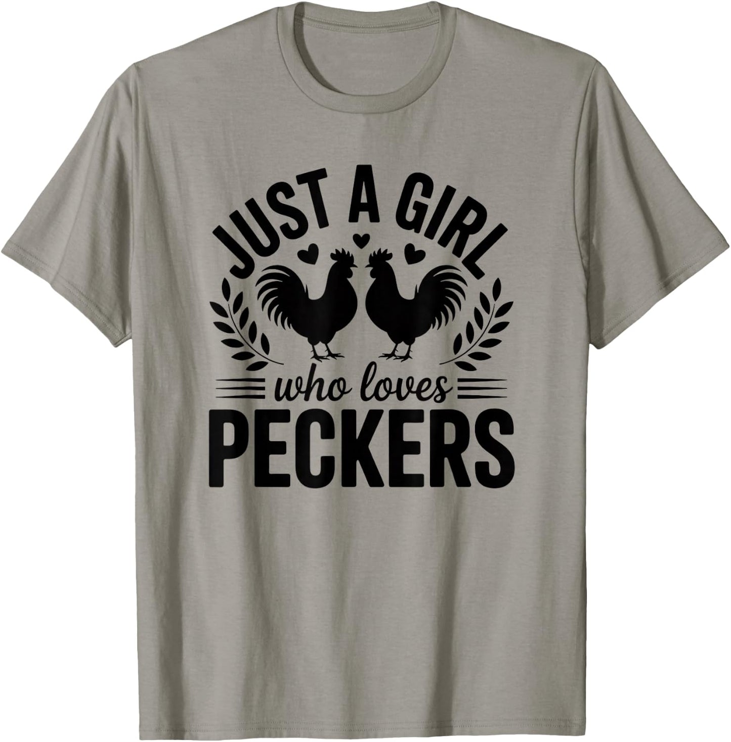 Just a Girl Who Loves Peckers T-Shirt - T-Shirt | Sand