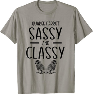 Quaker Parrot Sassy And Classy Monk Parakeet Parrots T-Shirt - T-Shirt | Sand