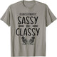 Quaker Parrot Sassy And Classy Monk Parakeet Parrots T-Shirt - T-Shirt | Sand