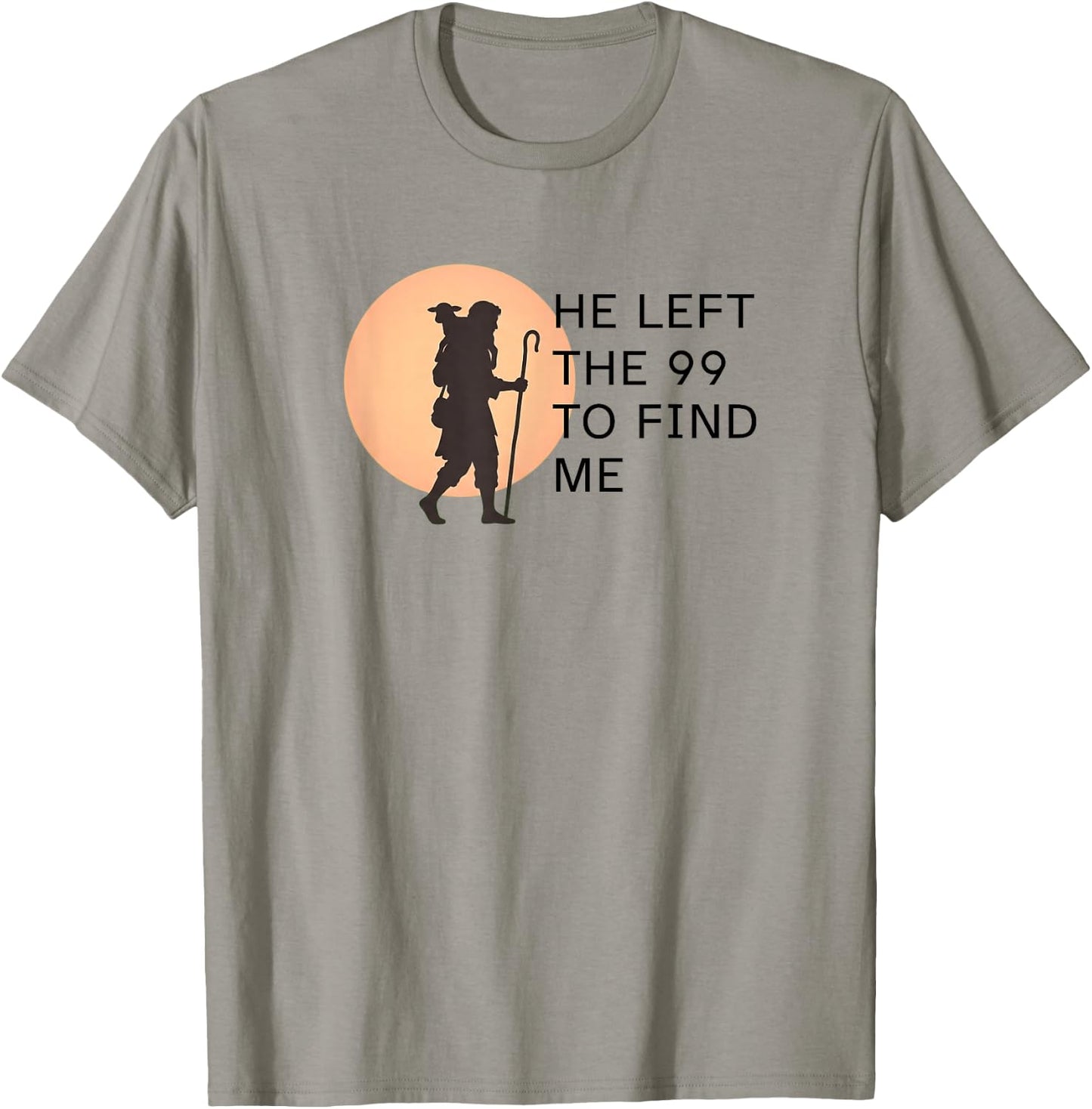 He Left the 99 to Find Me Lost Sheep Silhouette Parable T-Shirt - T-Shirt | Sand