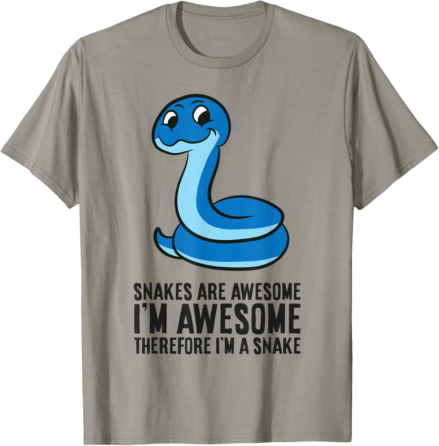 Snakes Are Awesome I'm Awesome Therefore I'm A Snake T-Shirt - T-Shirt | Sand