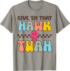 Funny Viral Video western Country Accent Hawk Tush Meme T-Shirt - T-Shirt | Sand