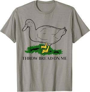 Throw Bread On Me Duck Meme Funny Meme Internet Memes Joke T-Shirt - T-Shirt | Sand