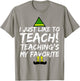 Funny Teacher Christmas Teaching is My Favorite T-Shirt - T-Shirt | Sand