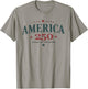 America USA 250th, 250 Years of Freedom T-Shirt - T-Shirt | Sand