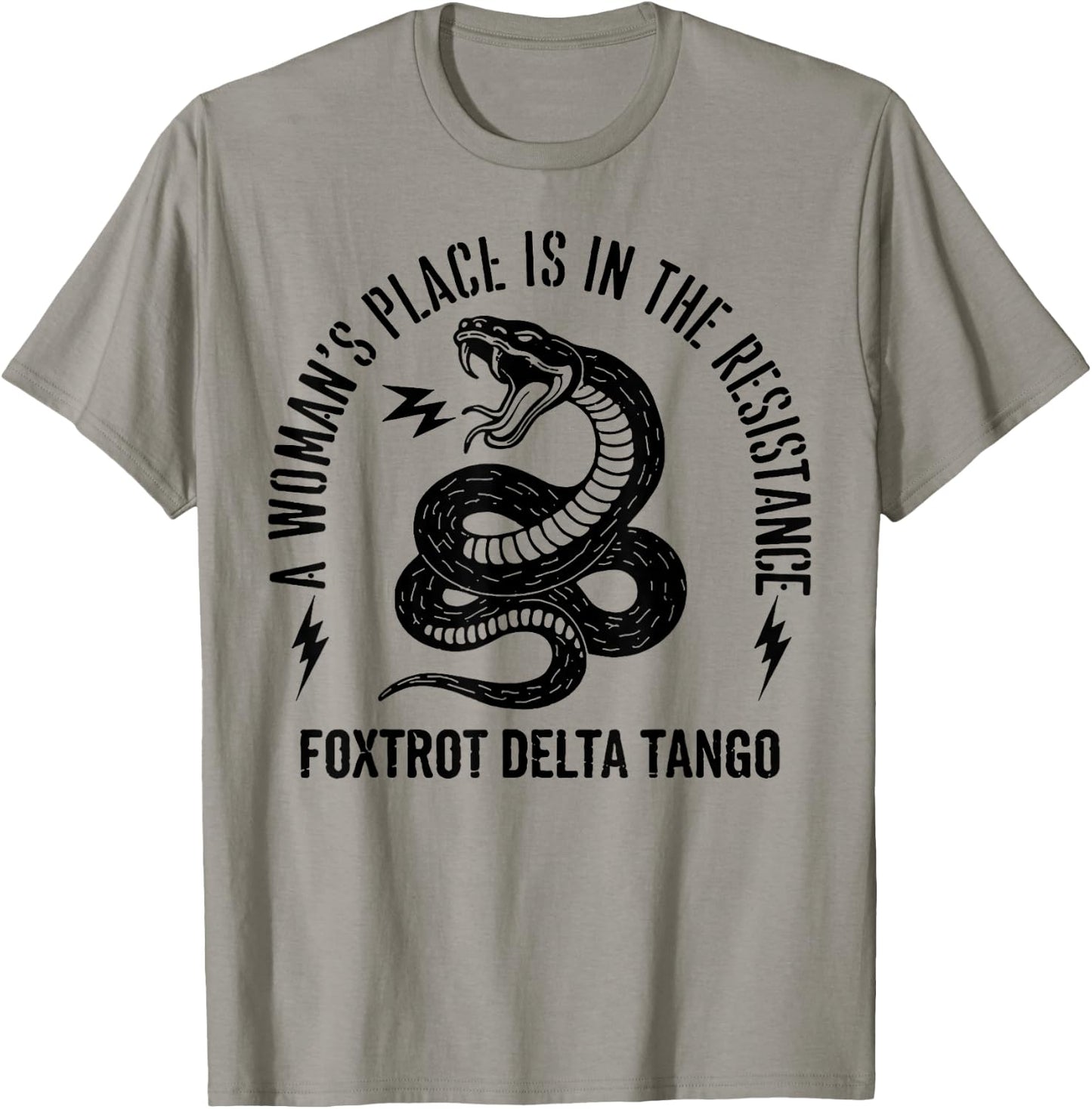 Snake A Woman's Place is in The Resistance T-Shirt - T-Shirt | Sand