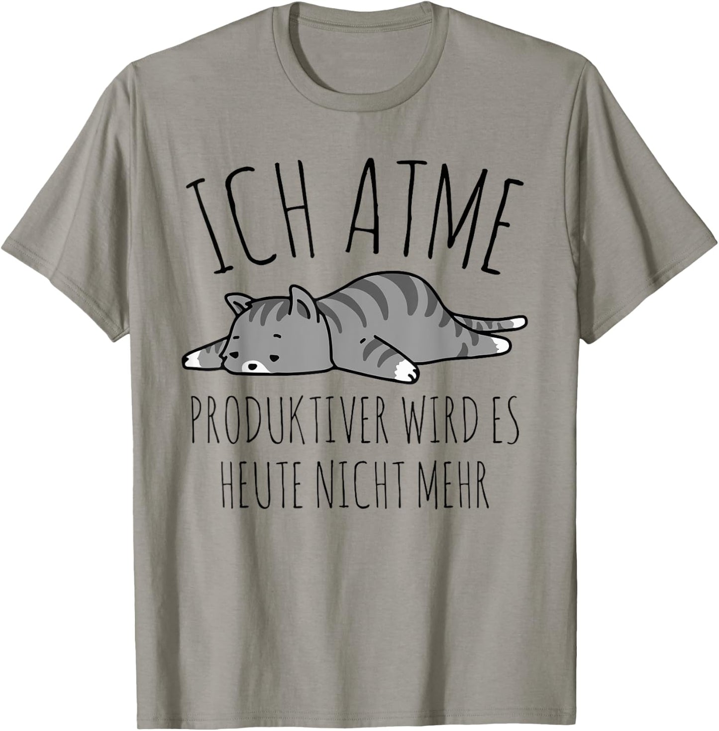 Spruch: Ich atme. Produktiver wird es heute nicht mehr Katze T-Shirt - T-Shirt | Sand