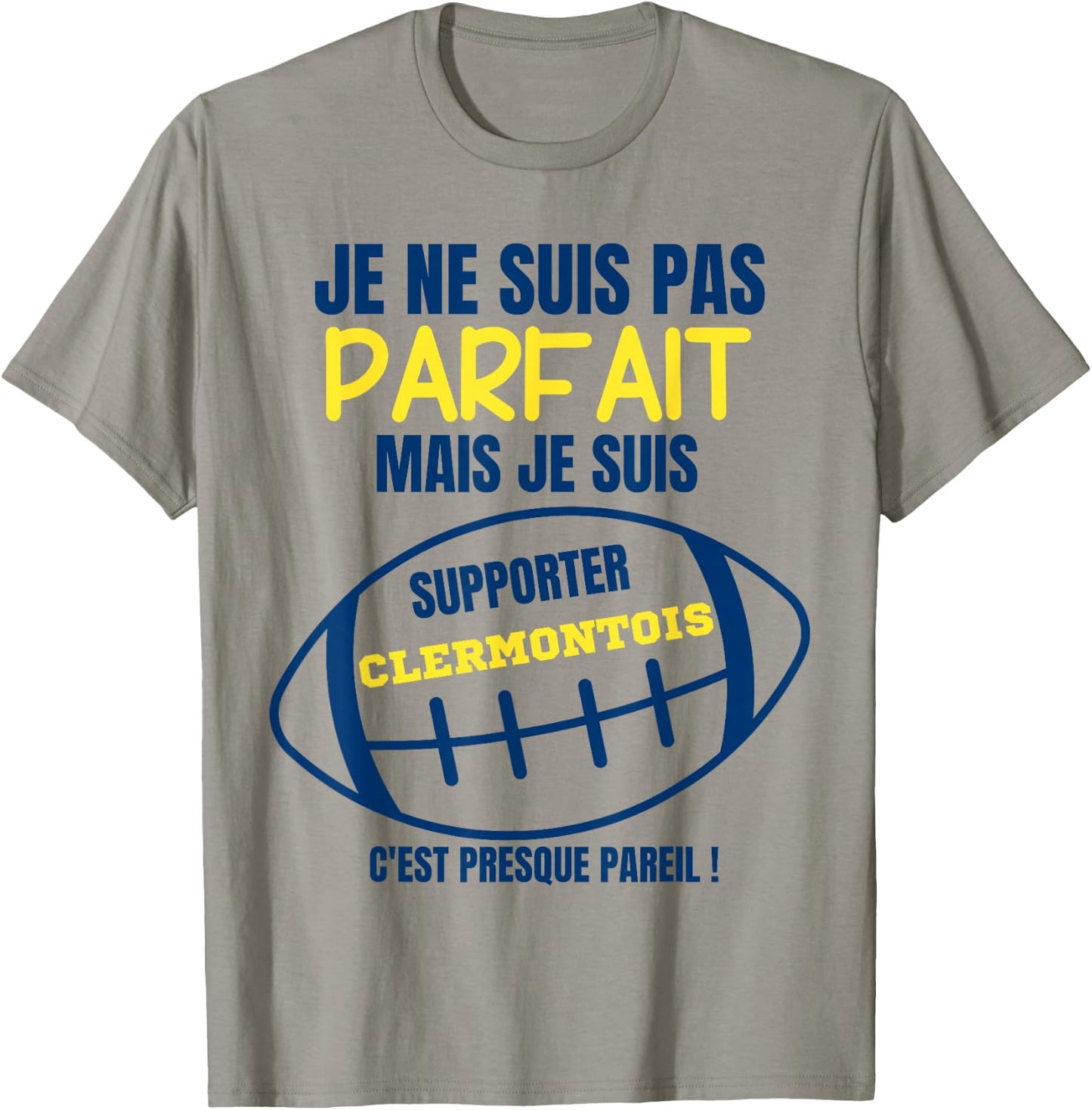 Supporter Clermontois, almost perfect - Humour Rugby T-Shirt - T-Shirt | Sand