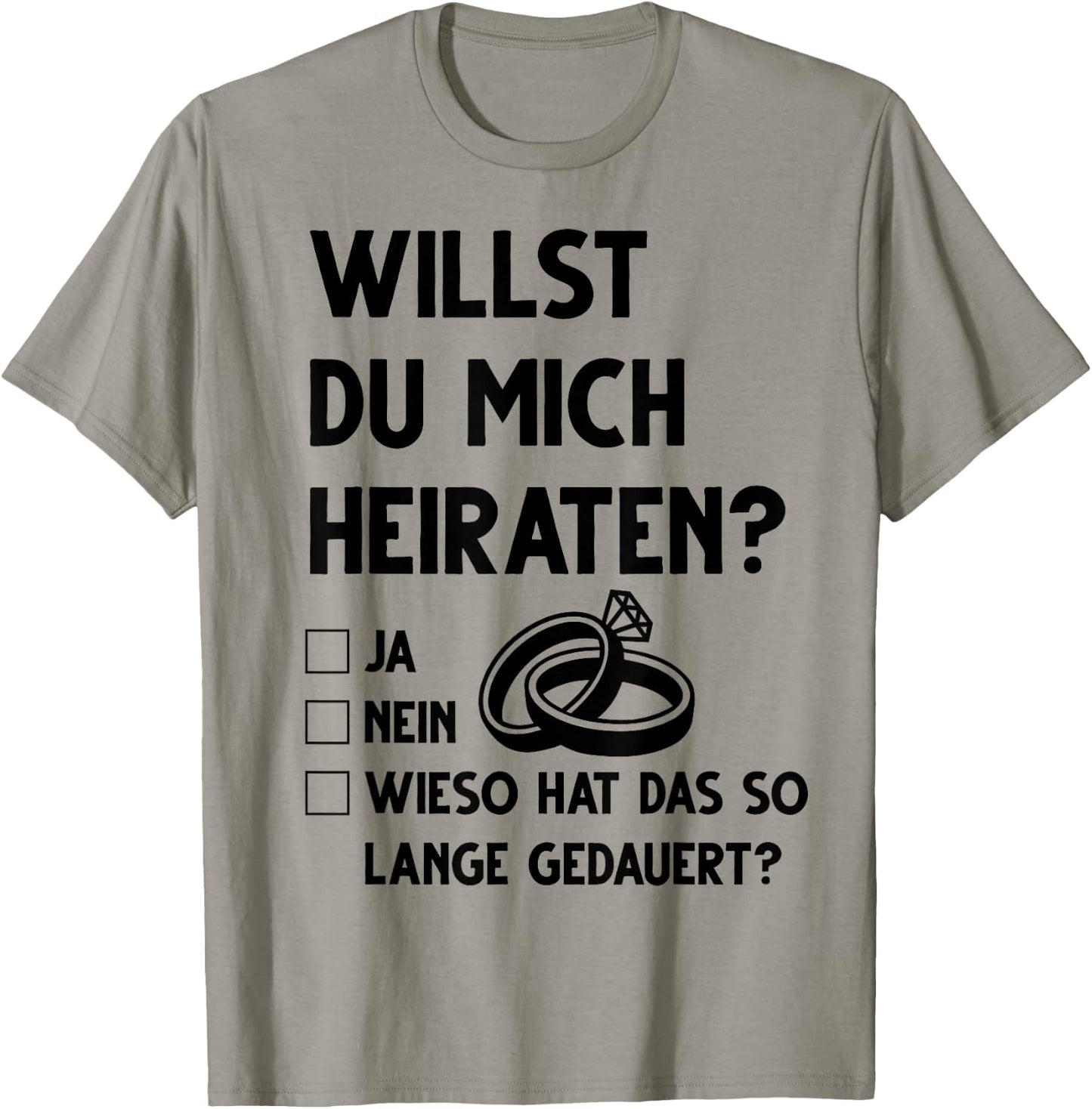 Marriage Proposal Funny Willst du mich heiraten Ja Nein , White T-Shirt - T-Shirt | Sand