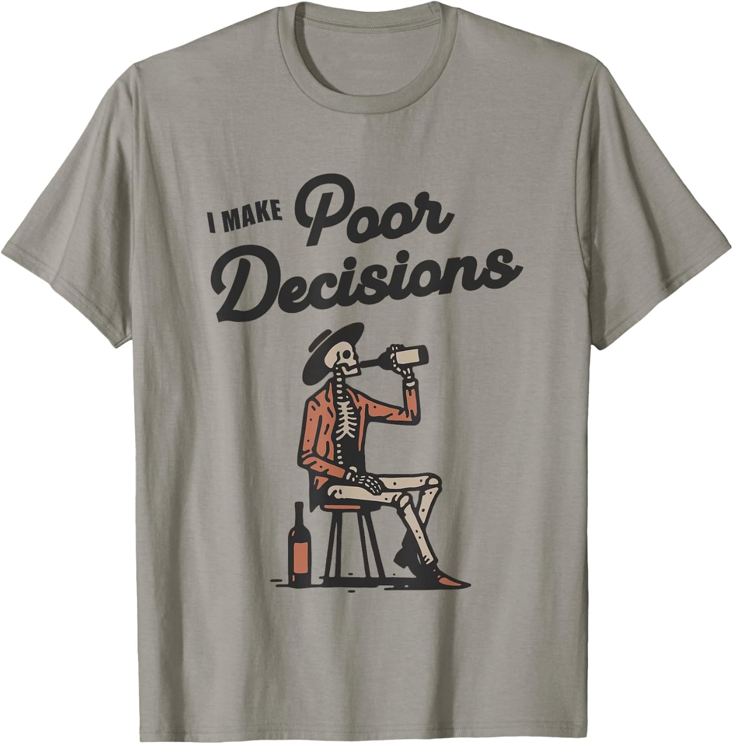I Make Poor Decision Funny Skeleton Wine Lover Halloween T-Shirt - T-Shirt | Sand
