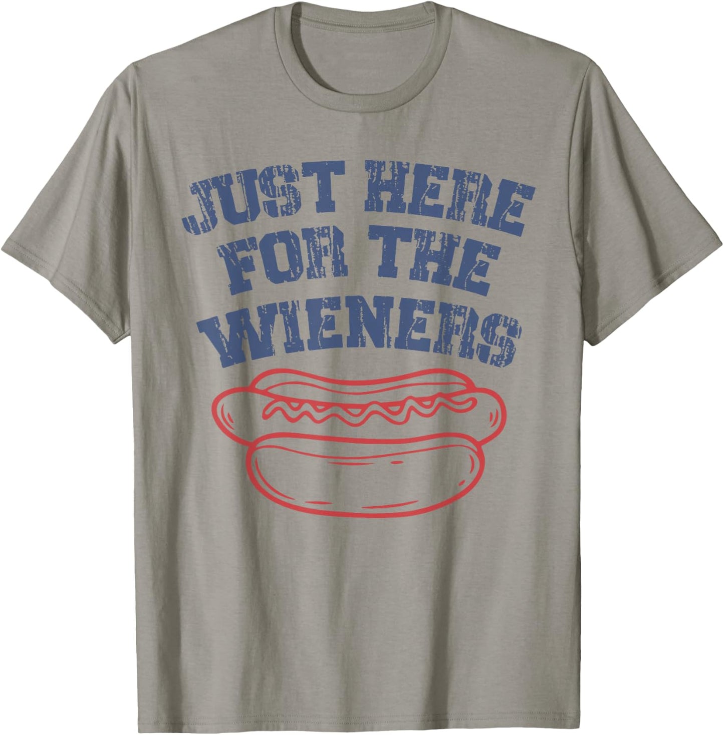 Just Here for The Wieners Hot Dog American 250th 4th of July T-Shirt - T-Shirt | Sand