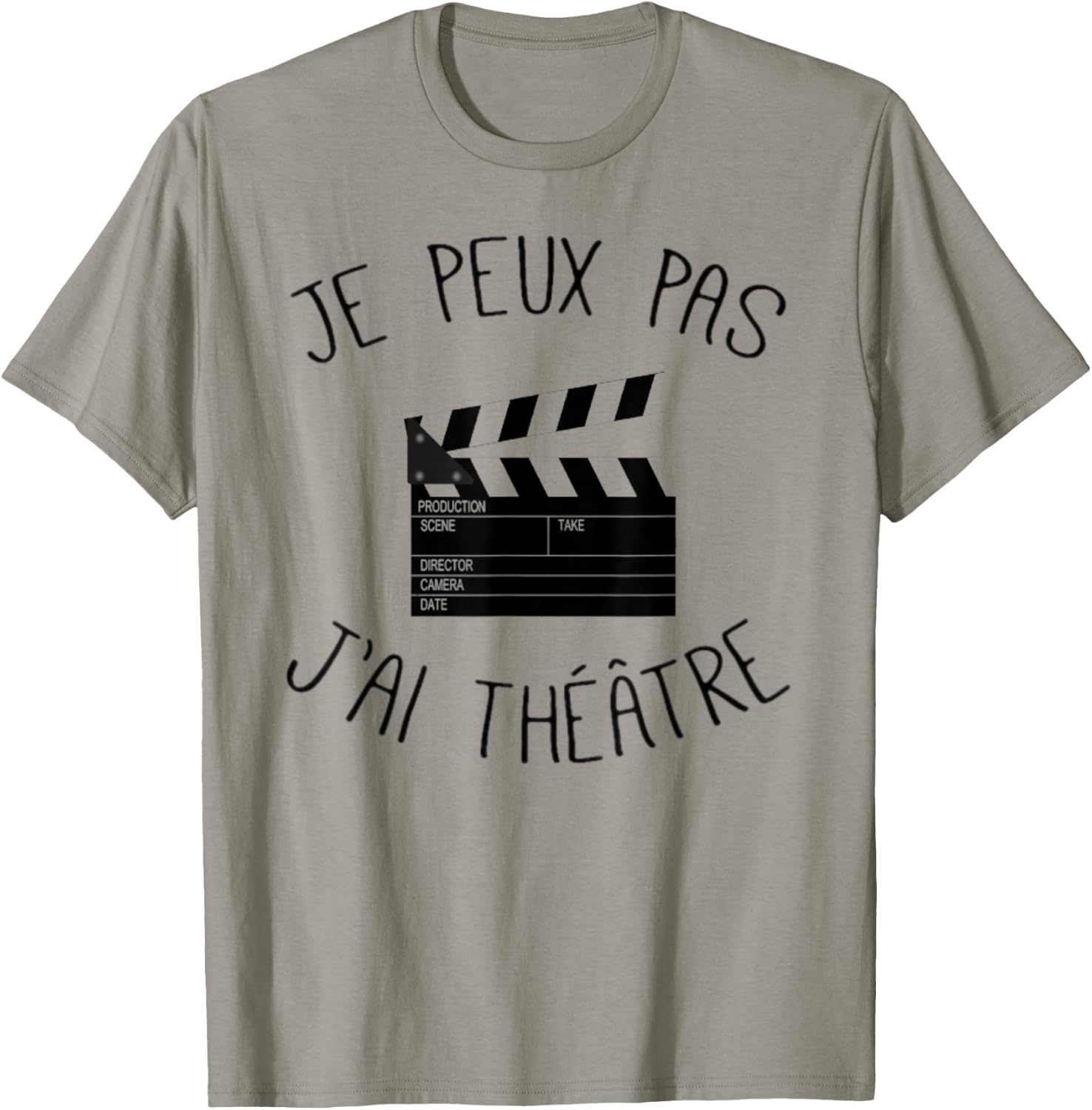 Je Peux Pas J'Ai Theatre Actor Theatre Gift , white, S T-Shirt - T-Shirt | Sand