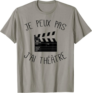 Je Peux Pas J'Ai Theatre Actor Theatre Gift , white, S T-Shirt - T-Shirt | Sand