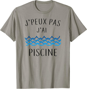J'peux Pas J'ai Piscine Gift T-Shirt - T-Shirt | Sand