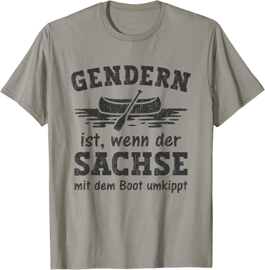 Gendern ist wenn der Sachse mit dem Boot umkippt T-Shirt - T-Shirt | Sand