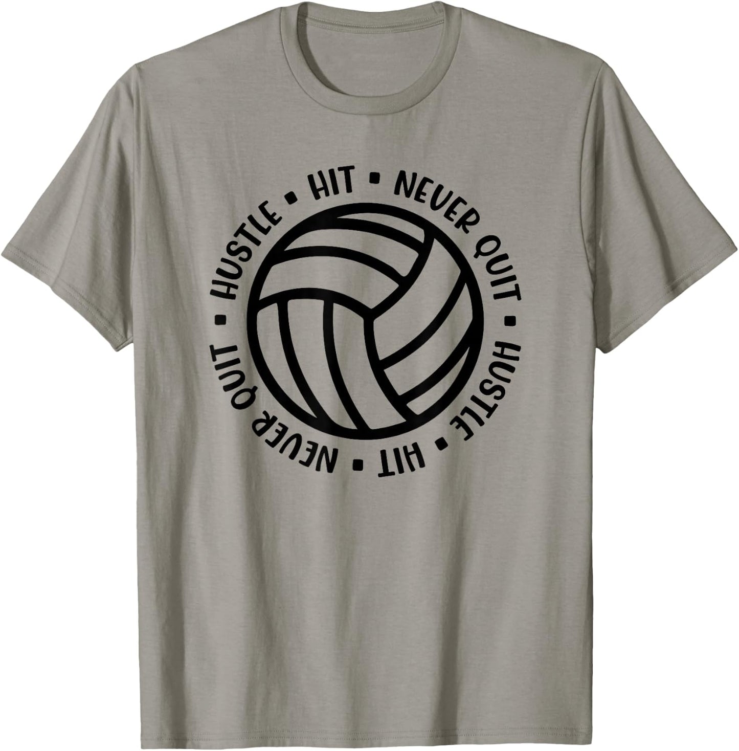Hustle Hit Never Quit Volleyball Motivational Mom Cute Funny T-Shirt - T-Shirt | Sand